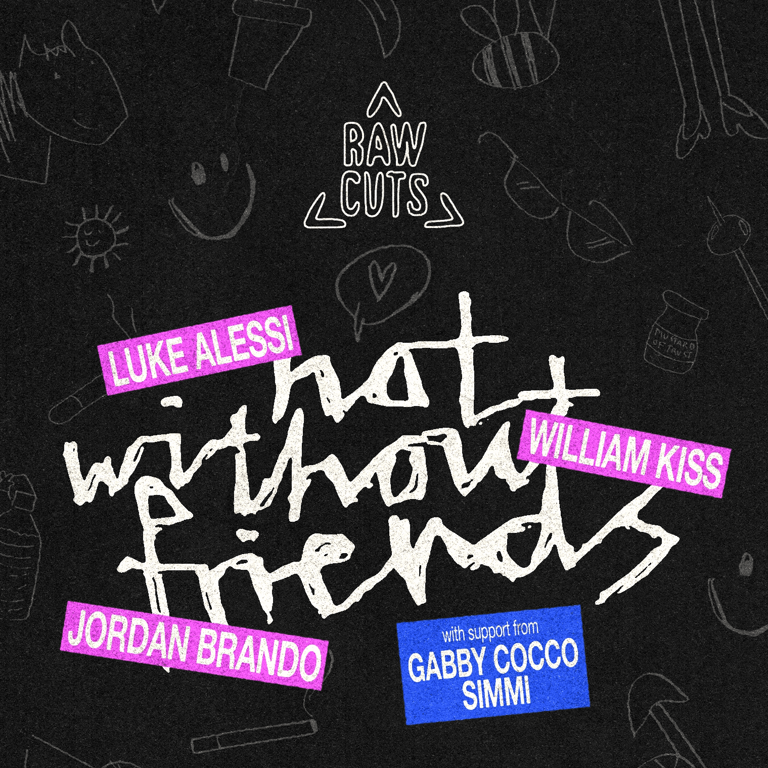 Raw Cuts: Not Without Friends